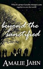 Beyond the Sanctified