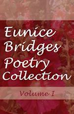Eunice Bridges Poetry Collection, Volume 1