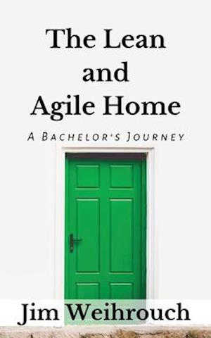 The Lean and Agile Home