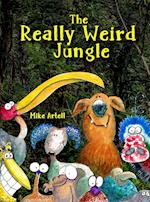 The Really Weird Jungle