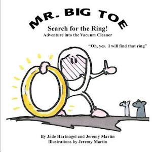 Mr. Big Toe, Search for the Ring