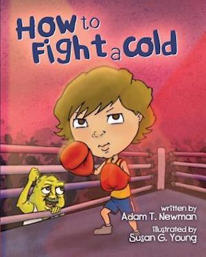 How to Fight a Cold