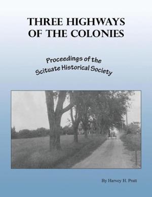 Three Highways of the Colonies