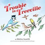 Trouble in Treeville