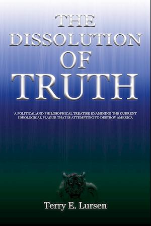 The Dissolution of Truth