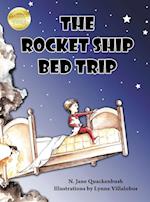 The Rocket Ship Bed Trip