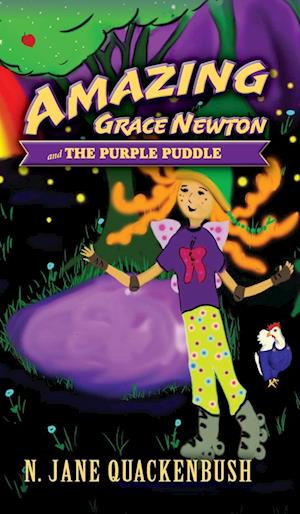 Amazing Grace Newton and The Purple Puddle