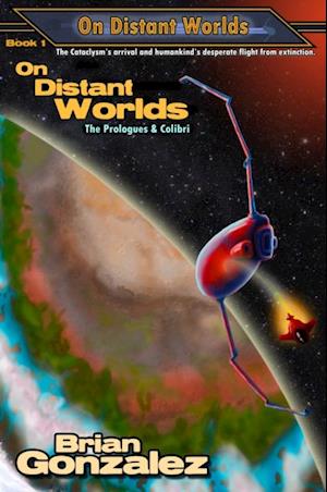 On Distant Worlds: The Prologues & Colibri