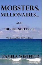 Mobsters, Millionaires...and the Girl Next Door