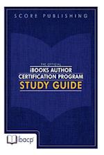 The Official Ibooks Author Certification Program Study Guide