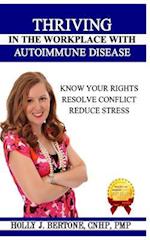 Thriving in the Workplace with Autoimmune Disease