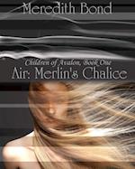 Air: Merlin's Chalice