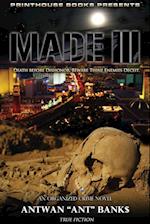 Made III; Death Before Dishonor, Beware Thine Enemies Deceit. (Book 3 of Made Crime Thriller Trilogy)