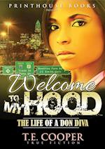 Welcome to My Hood; The Life of a Don Diva