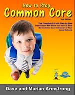 How to Stop Common Core 2nd Edition