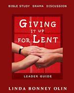 Giving It Up for Lent-Leader Guide