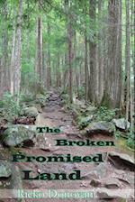 The Broken Promised Land