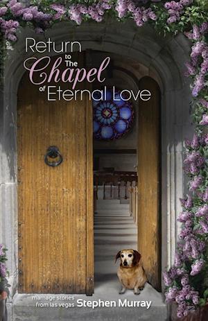 Return to the Chapel of Eternal Love