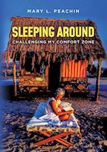 Sleeping Around .... Challenging My Comfort Zone 