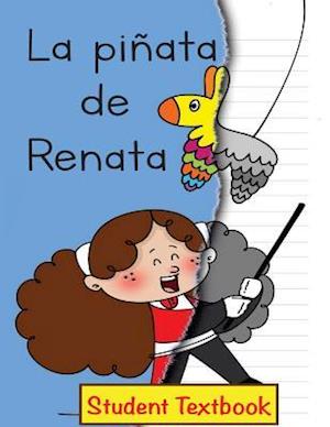 La Piñata de Renata Student Textbook