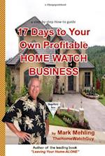 17 Days to Your Own Profitable Home Watch Business