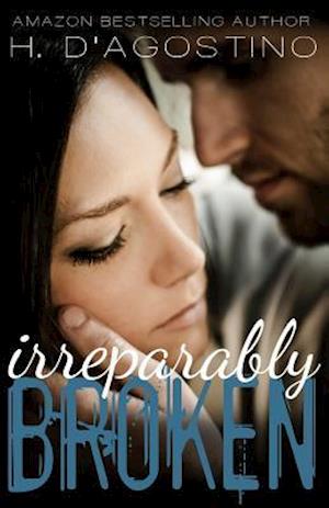 Irreparably Broken (Broken #1)