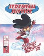 Jeremiah Justice Saves the Day