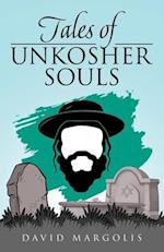 Tales of Unkosher Souls 