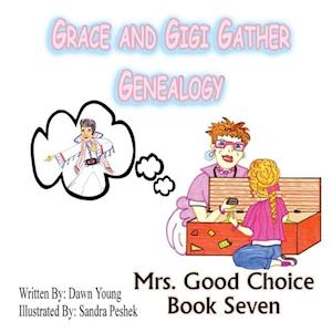 Grace and Gigi Gather Genealogy