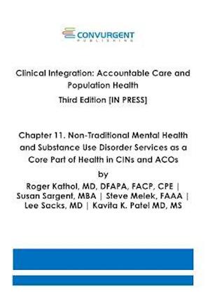 Clinical Integration. Accountable Care and Population Health. Third Edition. Chapter 11