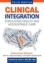 Clinical Integration. Population Health and Accountable Care, Third Edition