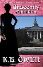 Unseemly Ambition: A Concordia Wells Mystery 