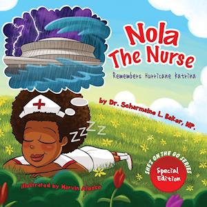 Nola the Nurse Remembers Hurricane Katrina Special Edition