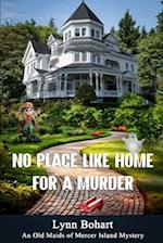 No Place Like Home for a Murder