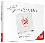 I'm Not Just a Scribble...