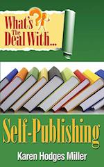 What's the Deal with Self-Publishing?