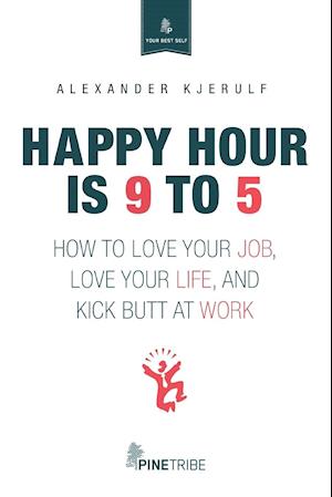 Happy Hour Is 9 to 5