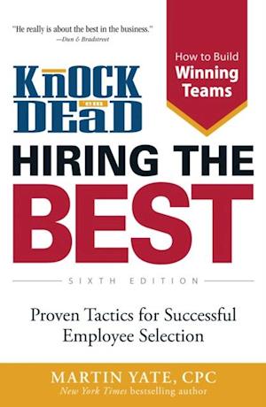 Knock Em Dead-Hiring The Best