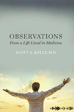 Observations from a Life Lived in Medicine