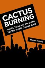 Cactus Burning