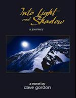 Into Light and Shadow: A Journey