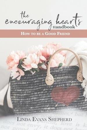 The Encouraging Hearts Handbook