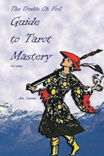 The Double Oh Fool Guide to Tarot Mastery