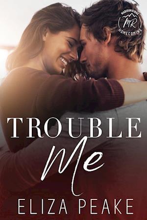 Trouble Me