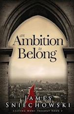 An Ambition to Belong 