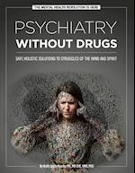 Psychiatry Without Drugs