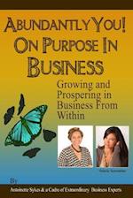 Abundantly You! on Purpose in Business