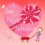 A Dee and Maya Valentine