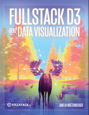 Fullstack D3 and Data Visualization