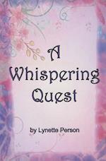 A Whispering Quest